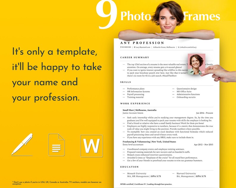 以下が含まれることがあります： 黄色い背景に、「これは単なるテンプレートです。あなたの名前と職業を喜んで受け入れます。」という白いテキストが重ねられています。テキストには、鉛筆、ドキュメント、文字「W」の3つのアイコンが添えられています。女性が、右上に自分の写真が載っている履歴書を持っています。履歴書は「あらゆる職業」というタイトルで、「キャリアサマリー」、「スキル」、「職務経歴」、「教育」のセクションが含まれています。