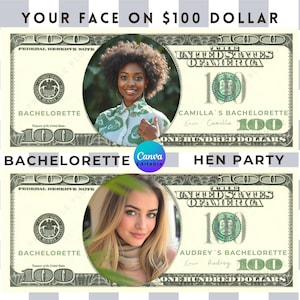 Editable Dollar Bill, Personalized Dollar Bill Template, Bachelorette Dollar Bill, 100 Dollar Bill Template, Party Money, Your Face on Money