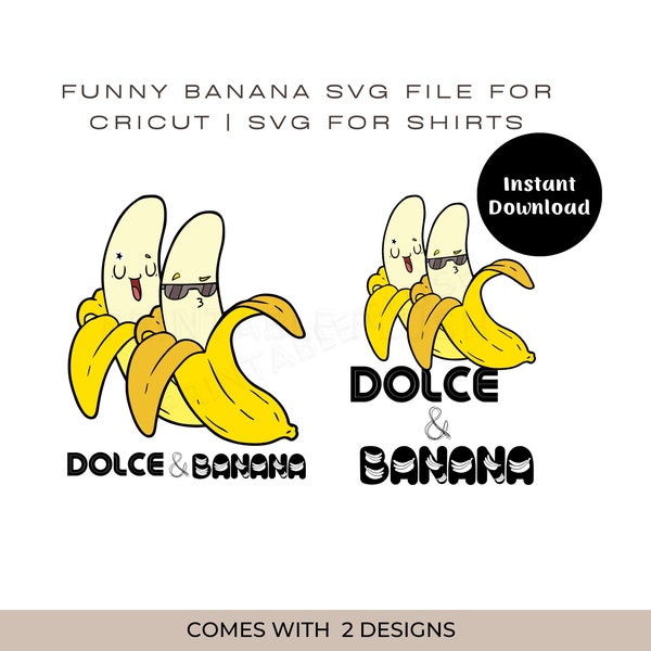 Funny Banana Svg files for Cricut, Trendy Fashion Tees, Summer Trendy Popular Mom Svg for Shirts, Funny T-Shirt SVG,Instant Digital Download