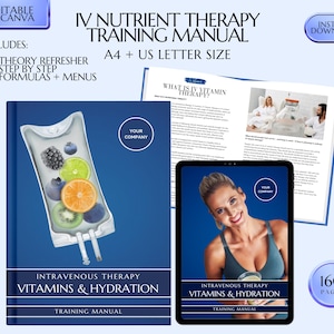 May include: A blue and white training manual for IV Nutrient Therapy, featuring a graphic of an IV bag with fruit and the text "Intravenous Therapy Vitamins & Hydration Training Manual". The manual is 160 pages and includes a theory refresher, step-by-step instructions, and formulas and menus.