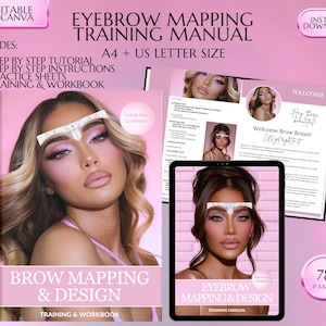 May include: A pink and white digital training manual for eyebrow mapping and design. The manual includes a step-by-step tutorial, instructions, practice sheets, and a workbook. The cover features a woman with perfectly shaped eyebrows and the text "Brow Mapping & Design" and "Training & Workbook".
