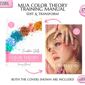 Könnte beinhalten: Zwei verschiedene Cover für ein Makeup-Farbtheorie-Schulungshandbuch. Das erste Cover zeigt eine farbenfrohe Lidschattenpalette mit dem Text "Foundation Skills Color Theory for Make Up Artists Training Manual". Das zweite Cover zeigt eine Frau mit farbenfrohem Make-up und dem Text "Foundation Skills Color Theory for Make Up Artists".
