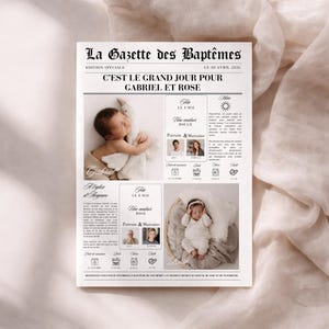 May include: A newspaper-style announcement titled "La Gazette des Baptêmes" with the headline "C'EST LE GRAND JOUR POUR GABRIEL ET ROSE." The announcement includes baby photos, names, and dates, with decorative elements. The overall color scheme is black and white.