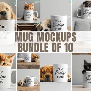 May include: A set of 10 white ceramic mugs with black text overlay that says "Your Design Here". The mugs are displayed with various animals, including a cat, dog, and a bulldog.