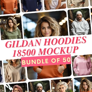 Gildan Mockup Bundle of 50, Gildan 18500 Bundle, Gildan Hoodie Mockups, Gildan Mockup Whole Section Bundle, Lifestyle Mockups, Modern Mockup