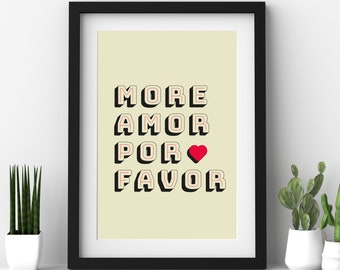 More Amor Por Favor Art Typografie Zitat Print - Digitaler Download