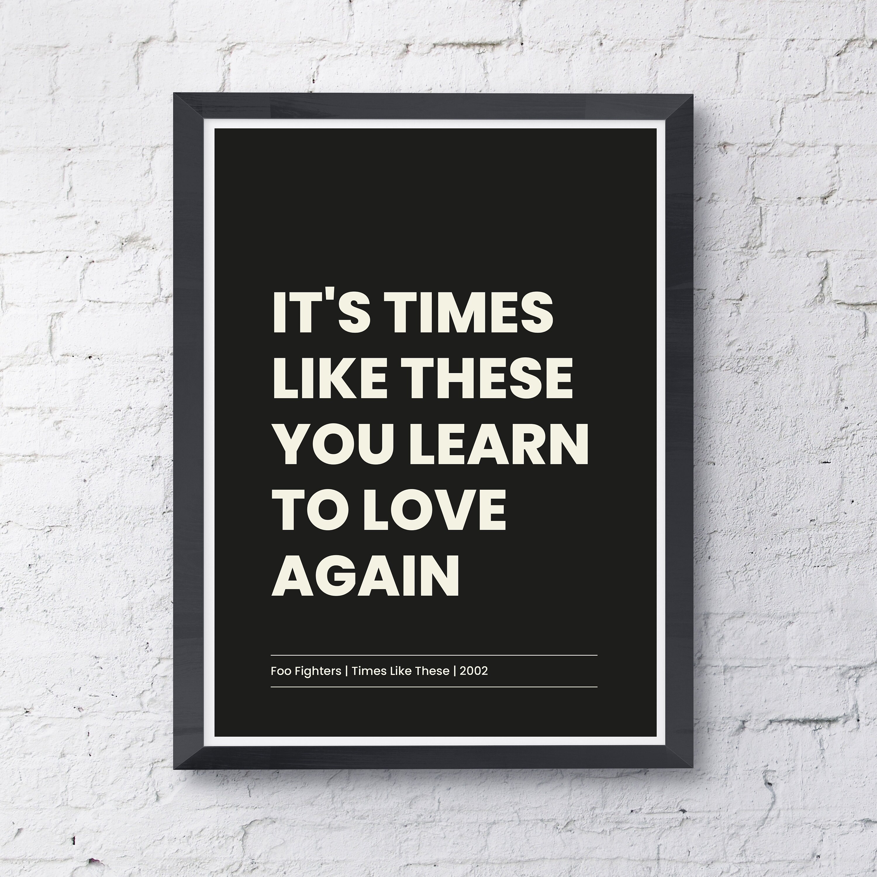 Times Like These Foo Fighters Lyrics Print. Available in a 