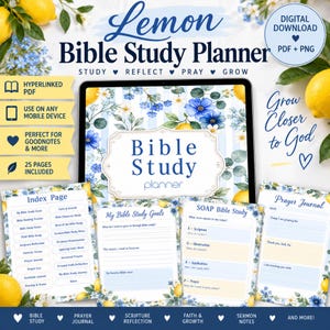 May include: A digital Bible study planner featuring a lemon and blue floral theme. The display shows an index page, goal tracker, SOAP study sheet, and prayer journal. Text includes Lemon Bible Study Planner, Digital Download, and Grow Closer to God.