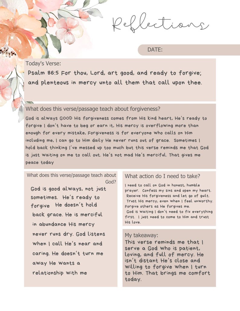 May include: A beige journal page with the word "Reflections" in cursive script. The page includes a Bible verse, questions about forgiveness, and space for personal reflection. Floral illustrations in peach and pink adorn the top left corner.