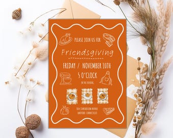 May include: An orange Friendsgiving invitation with white text and illustrations. The invitation includes the text "Please join us for Friendsgiving Friday / November 10th 5 o'clock in the evening." Decorative elements include a turkey, mixer, and pumpkin.