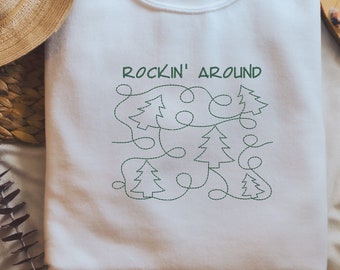 Embroiderd Rockin Around the Christmas Tree Sweatshirt, Christmas Embroidery Sweatshirt, , Holiday Sweater, Winter Crewneck