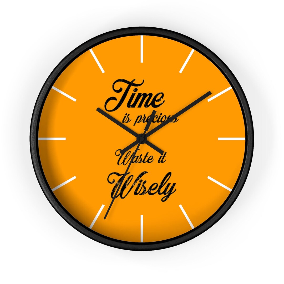 Time is Precious Wall Clock, Motivational Clock, Inspirational Wall ...