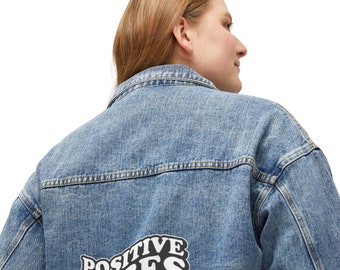 Positive Vibes Denim Jacket, Womens Jean Jacket, Women Denim Jacket, Printed Denim Jacket, Unique Jacket, Cool Jean Jacket, Graphic Jacket