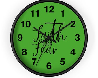 Faith over Fear Clock, Christian Clock, Unique Wall Clock, Modern Wall Clock, Cool Clock, Living Room Clock, Kitchen Clock, Trendy Clock