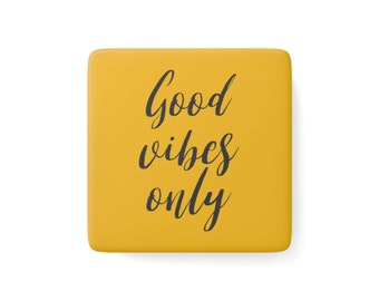 Imán "Solo buenas vibras", imanes de motivación, imanes únicos, imanes bonitos para el refrigerador, imanes terapéuticos, decoración para el refrigerador