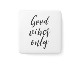 Imán "Solo buenas vibras", imanes de motivación, imanes únicos, imanes bonitos para el refrigerador, imanes terapéuticos, decoración para el refrigerador