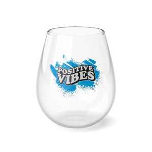 Copa de vino de vibraciones positivas, copa de vino divertida, copa de vino sin tallo, cristalería única, copa de vino linda, cristalería de vino, regalo para los amantes del vino