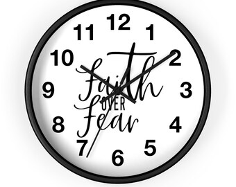 Faith over Fear Clock, Christian Clock, Unique Wall Clock, Modern Wall Clock, Cool Clock, Living Room Clock, Kitchen Clock, Trendy Clock