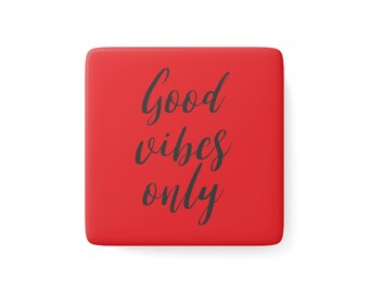 Imán "Solo buenas vibras", imanes de motivación, imanes únicos, imanes bonitos para el refrigerador, imanes terapéuticos, decoración para el refrigerador