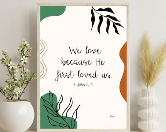 We love because He first loved us - 1 John 4:19