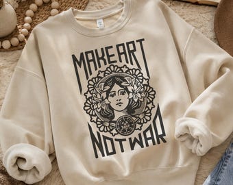 Moletom "Faça Arte, Não Guerra", Moletom Art Nouveau, Presente Vintage para Artistas, Moletom para Amantes de Museus, Roupa Criativa, Moletom Boho Artístico