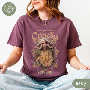 Shakespeare Ophelia Shirt Hamlet Dark Academia Shirt Cottagecore Shirt Classic Literature Tshirt Book Shirts Library Shirt Theatre Shirt Berry