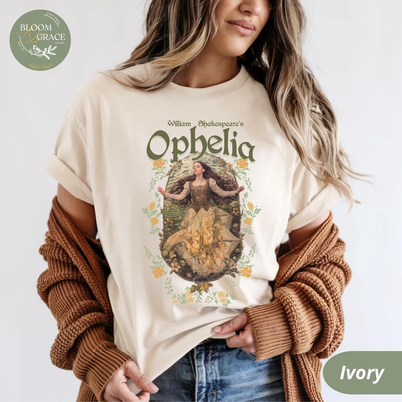 Shakespeare Ophelia Shirt Hamlet Dark Academia Shirt Cottagecore Shirt Classic Literature Tshirt Book Shirts Library Shirt Theatre Shirt Ivory