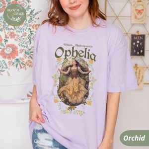 Shakespeare Ophelia Shirt Hamlet Dark Academia Shirt Cottagecore Shirt Classic Literature Tshirt Book Shirts Library Shirt Theatre Shirt Orchid