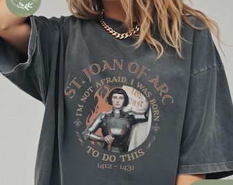 St. Joan of Arc Comfort Colors Tee Vintage Christian Warrior Graphic Medieval Inspired Renaissance Shirt Empowered Woman Icon