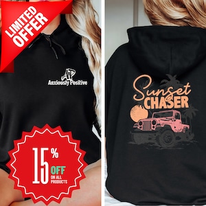 Forever Chasing Sunsets Hoodie or Sweatshirt, Beach Sweatshirt, Trendy Hoodie, Hoodie With Words on Back, Aesthetic Shirt, Trendy Sweatshirt
