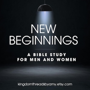 New Beginnings for the New Year Bible Study: Two-Week Scripture Study for Men and Women