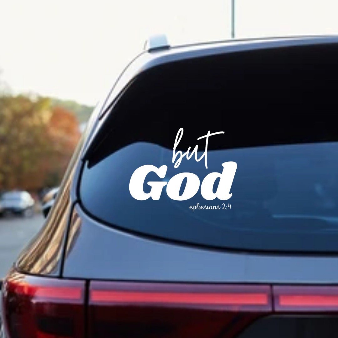 But God Car Decal, Ephesians Decal, Faith Decal, Car Window Sticker