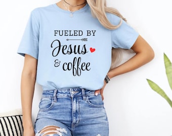 Jesus and Coffee Shirt for Women | Christian Graphic Tee | Inspirational Faith Apparel