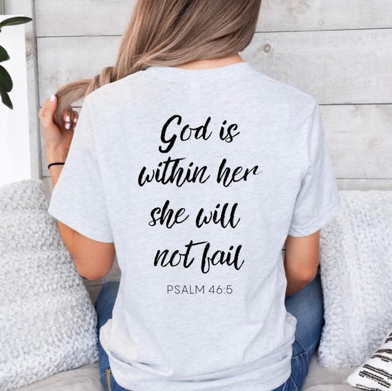 For God Has Said I will Never Fail Women T shirt For God Has Said I will Never Fail Women T shirt