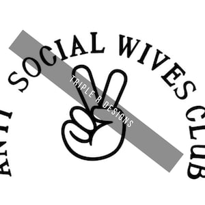 Anti Social Wives Club