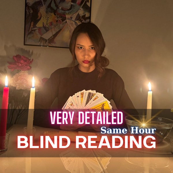 Blind Tarot Reading, Without Questions, Psychic Reading with Tarot Cards, Very Detailed Blind Tarot Reading, honest advice , Same Hour