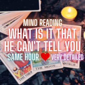 What Is It That He Can't Tell You, Love Tarot Reading, Hidden Feelings Tarot reading, Mind Reading, Relationship Tarot Reading,Tarot Reading