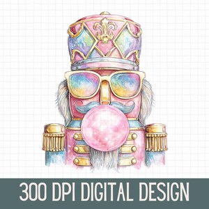 May include: Watercolor illustration of a pink nutcracker soldier wearing rainbow sunglasses and blowing a bubblegum bubble. The nutcracker has a blue mustache and a decorative hat. The image includes the text "300 DPI DIGITAL DESIGN".