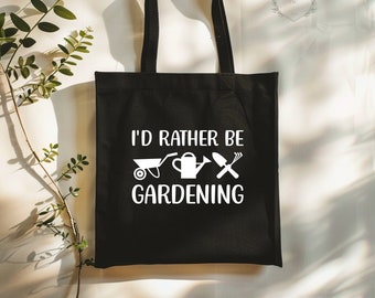 I'd Rather Be Gardening Tote / Reusable Tote Bag / Farmer's Market Reusable Bag / Reusable Grocery Bag / Gift for Her / Gift for Mom