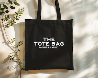 The Tote Bag Reusable Tote Bag The Tote Bag Farmer's Market Reusable Bag Reusable Grocery Bag Gift for Her Gift for Mom Gifts for Her