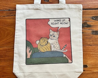 Wake Up Right Meow Cat Tote Bag, lona pesada de 12 oz, refuerzo inferior de 3", 15" de ancho x 16" de alto x 3" de profundidad, asas de 21", reforzado en los puntos de tensión
