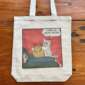 Wake Up Right Meow Cat Tote Bag, 12 Unzen schweres Segeltuch, 7,5 cm Bodenfalte, 45 cm B x 40 cm H x 7,5 cm T, 61 cm Griffe, Verstärkt an Belastungspunkten