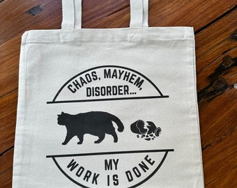 Caos, caos, desorden: My Work is Done Cat Tote Bag, lona pesada de 12 oz, refuerzo inferior de 3", 15" de ancho x 16" de alto x 3" de profundidad, asas de 21"