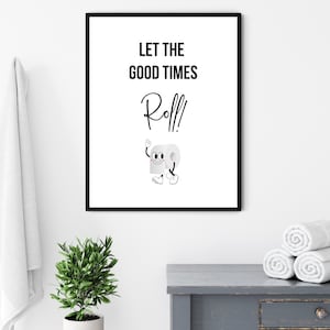 Let the Good Times Roll Art Print, Bathroom Poster, Funny Bathroom Decor, Toilet Wall Art, Pun Art, Funny Toilet Print, Funny Art