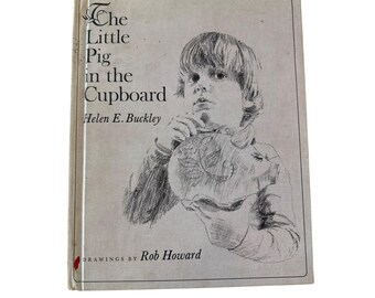 Vintage The Little Pig In The Cupboard Hardcover Book Helen E. Buckley Drawings By Rob Howard copyright 1968
