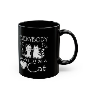Everybody wants to be a cat