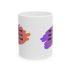 The Only Way to Have a Life Is to Commit to It Like Crazy Mug | Ceramic Cup