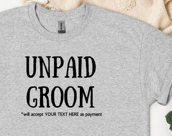 Custom Unpaid Groom TShirt, Funny Horse T-shirt, Gift for Horse Lovers, Horse Show Gift, Unpaid Mom and Dad, Personalised Horse Gift, Equine