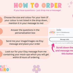 May include: How to order a personalized item from DoodleDomino on Etsy. The steps are: choose the size and color, answer the questions in the personalization box, send your image via Etsy message, and place your order. You will receive a mock-up within 8 hours of ordering. Scroll down the page and message the seller using the button.