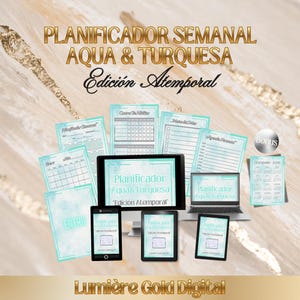 Op de afbeelding: Een digitale planner set met de tekst "PLANIFICADOR SEMANAL AQUA & TURQUESA Edición Atemporal" in gouden letters. De set bevat een tablet, laptop en diverse mobiele apparaten met de aqua- en turkooiskleurige pagina's van de planner.